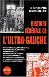 Histoire g�n�rale du l'ultra-gauche