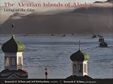 The Aleutian Islands of Alaska: Living on the Edge
