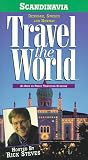 Travel the World - Scandinavia: Denmark, Sweden and Norway