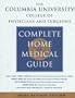The Columbia University College of Physicians and Surgeons Complete Home Medical Guide, Revised Edition