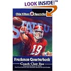 Freshman Quarterback (Chip Hilton Sports Series) by  Clair Bee, Cynthia Bee Farley, Randall K. Farley, and Jim Delany