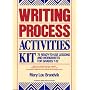 Writing Process Activities Kit: 75 Ready-To-Use Lessons and Worksheets for Grades 7-12