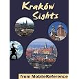 Kraków Sights 2011: a travel guide to the top 20 attractions in Kraków, Poland (Mobi Sights)