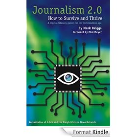 Journalism 2.0: How to Survive and Thrive