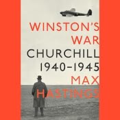 Winston's War: Churchill, 1940-1945 | [Max Hastings]