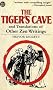 The Tiger's Cave & Other: and Translations of Other Zen Writings (Tut Books)