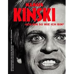 Klaus Kinski. "Ich bin so wie ich bin".