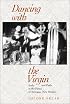 Dancing with the Virgin: Body and Faith in the Fiesta of Tortugas, New Mexico