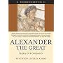 Alexander the Great: Legacy of a Conqueror (Weekend Biographies)