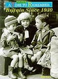 Britain Since 1930: Textbook (Time to Remember)