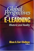 Global Perspectives on E-Learning: Rhetoric and Reality