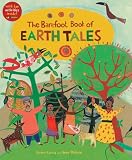 The Barefoot Book of Earth Tales (One World, One Planet) (Barefoot Books)