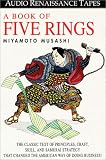A Book of Five Rings: The Classic Text of Principles, Craft, Skill and S