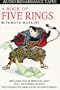 A Book of Five Rings: The Classic Text of Principles, Craft, Skill and S
