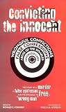  : Convicting the Innocent: The Story of a Murder, a False Confession, and the Struggle to Free a 'Wrong Man'