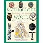 Mythologies of the World: The Illustrated Guide to&hellip by Et Al Mckenzie