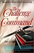 Challenge of Command (West Point Military History Series)