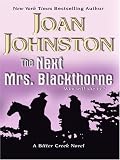 The Next Mrs. Blackthorne: A Bitter Creek Novel