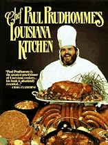Chef Prudhomme's Louisiana Kitchen