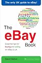 The eBay Book: Essential tips for buying and selling on eBay.co.uk