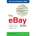 The eBay Book: Essential tips for buying and selling on eBay.co.uk