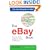 The eBay Book: Essential tips for buying and selling on eBay.co.uk