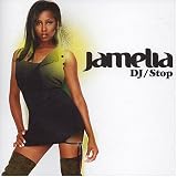Jamelia -  DJ/Stop