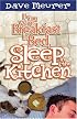 If You Want Breakfast In Bed Sleep In The Kitchen