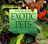 A Practical Guide to Exotic Pets
