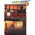 Kyoto: Seven Paths to The Heart of The City