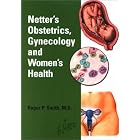 Netter's Obstetrics, Gynecology, and Ladies Health by Roger P. Smith and Frank H. Netter