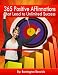 365 Positive Affirmations That Lead To Unlimited Success