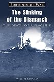 The Sinking of the Bismarck (Fortunes of War)