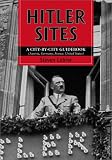 Hitler Sites: A City-By-City Guidebook (Austria, Germany, France, United States) image