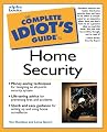 The Complete Idiot's Guide to Home Security