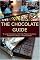 The Chocolate Guide: To Local Chocolatiers, Chocolate Makers, Boutiques, Patisseries and Shops - Western Edition