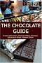The Chocolate Guide: To Local Chocolatiers, Chocolate Makers, Boutiques, Patisseries and Shops - Western Edition The Chocolate Guide: To Local Chocolatiers, Chocolate Makers, Boutiques, Patisseries and Shops - Western Edition