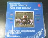 Lirica Infantil Con Jose-Luis Orozco Volume 1 Hispanic Childrens Folklore