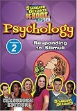 Standard Deviants: Psychology Module 2 - Responding to Stimuli