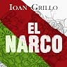 El Narco: The Bloody Rise of Mexican Drug Cartels