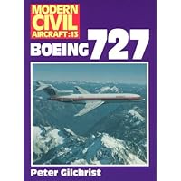 Boeing 727 (Modern Civil Aircraft Series : No 13)