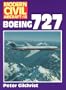 Boeing 727 (Modern Civil Aircraft Series : No 13)