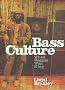Bass Culture: When Reggae Was King
