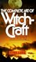 The Complete Art of Witchcraft: Penetrating the Secrets of White Magic
