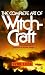 The Complete Art of Witchcraft: Penetrating the Secrets of White Magic by Sybil Leek