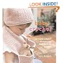 Baby Crochet: 20 Hand-Crochet Designs for Babies 0--24 Months