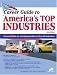 Career Guide to America's Top Industries: Essential Data on Job Opportunities in Over 40 Industries (Career Guide to Industries)