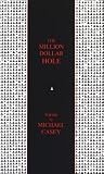 The Million Dollar Hole