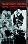 Television Drama: Agency, Audience and Myth (Studies in Communications)