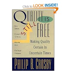 Quality is Still Free: Making Quality Certain in Uncertain Times